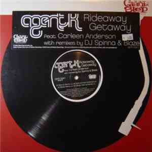 Agent K Feat. Carleen Anderson - Rideaway Getaway (Remixes By DJ Spinna & Blaze)