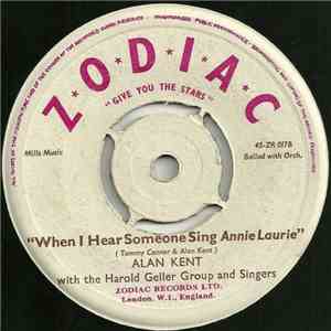 Alan Kent With The Harold Geller Group And Singers - Roamin' Home (To Bonnie Scotland) / When I Hear Someone Sing Annie Laurie