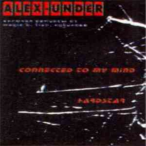 Alex-Under - Connected To My Mind / Hardstar