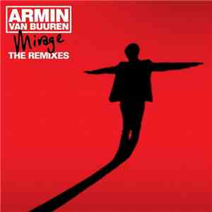 Armin van Buuren - Mirage - The Remixes (Bonus Tracks Edition)
