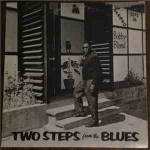 Bobby Bland - Two Steps From The Blues
