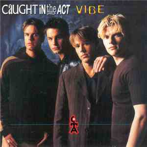 Caught In The Act  - Vibe