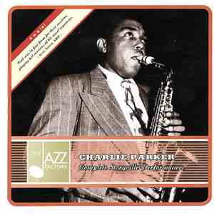 Charlie Parker - Complete Storyville Performances