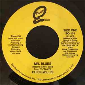 Chick Willis - Mr. Blues / Savannah Lee