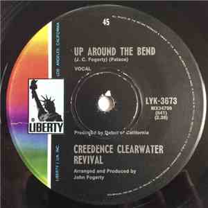Creedence Clearwater Revival - Up Around The Bend / Run Through The Jungle