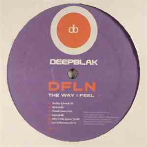 DFLN - The Way I Feel