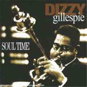 Dizzy Gillespie - Soul Time