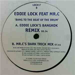Eddie Lock Featuring Mr. C - Bang To The Beat Of The Drum