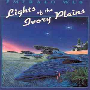 Emerald Web - Lights Of The Ivory Plains