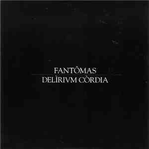 Fantômas - Delìrivm Còrdia