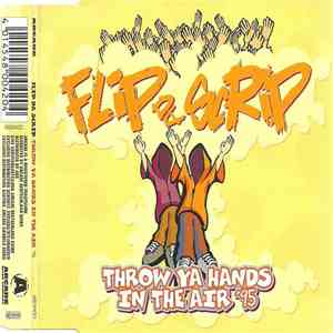 Flip Da Scrip - Throw Ya Hands In The Air '95