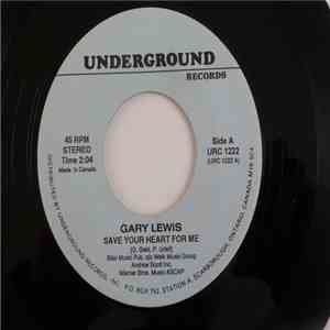 Gary Lewis - Save Your Heart For Me