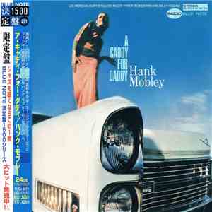 Hank Mobley - A Caddy For Daddy