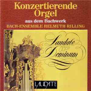 Helmuth Rilling - Konzertierende Orgel Aus Dem Bachwerk