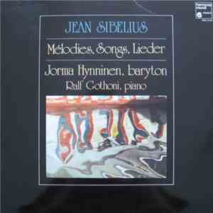 Jean Sibelius, Jorma Hynninen, Ralf Gothóni - Mélodies, Songs, Lieder