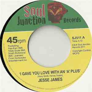 Jesse James  - I Gave You Love With An 'A' Plus / Are You Gonna Leave Me