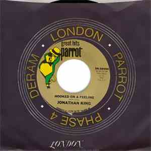 Jonathan King - Hooked On A Feeling / Everyone's Gone To The Moon