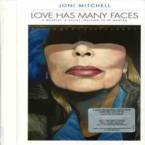 Joni Mitchell - Love Has Many Faces (A Quartet, A Ballet, Waiting To Be Danced)