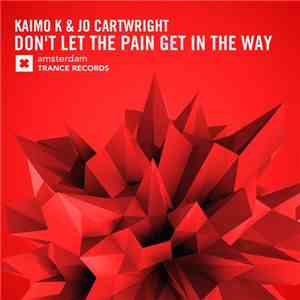 Kaimo K & Jo Cartwright - Don't Let The Pain Get In The Way