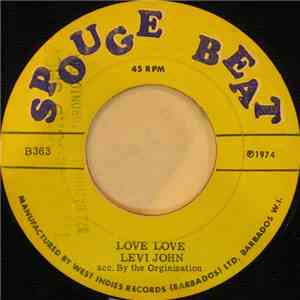 Levi John - Love Love / Baby It's A Miracle
