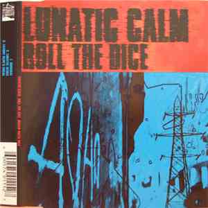 Lunatic Calm - Roll The Dice