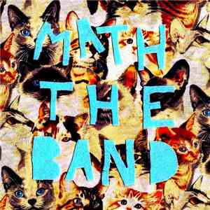 Math the Band - All Good Things, All In Good Time