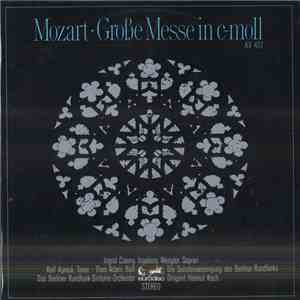 Mozart, Czerny, Wenglor, Apreck, Adam, Solistenvereinigung des Berliner Rundfunks, Rundfunk-Sinfonieorchester Berlin, Helmut Koch - Große Messe c-moll KV 427 (Unvollendet)