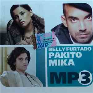 Nelly Furtado + Pakito + MIKA  - MP3 3В1