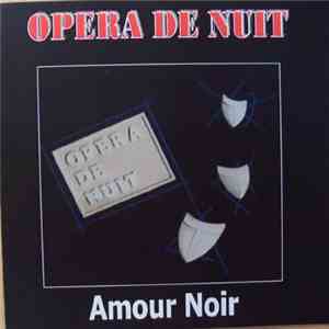 Opéra De Nuit - Amour Noir