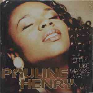 Pauline Henry - Feel Like Making Love