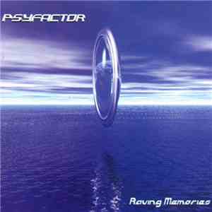 Psyfactor - Raving Memories