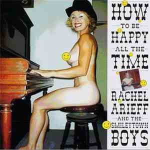 Rachel Arieff and The Smileytown Boys - How To Be Happy All The Time