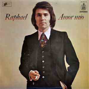 Raphael  - Amor Mío