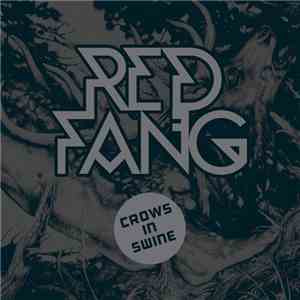 Red Fang - Crows In Swine