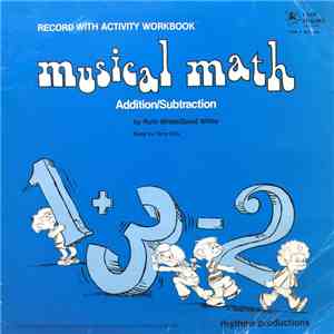 Ruth White / David White  - Musical Math: Addition / Subtraction