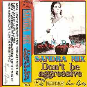 Sandra - Sandra Mix - Don't Be Aggressive
