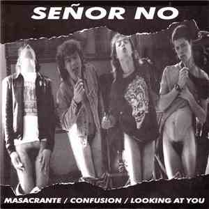 Señor No - Masacrante
