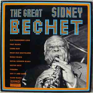 Sidney Bechet - The Great Sidney Bechet