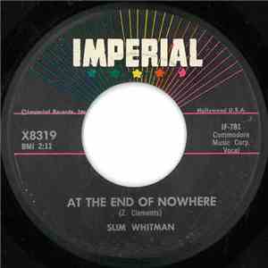 Slim Whitman - At The End Of Nowhere / Wherever You Are