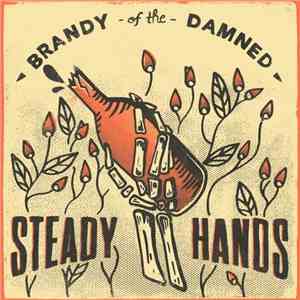 Steady Hands - Brandy Of The Damned