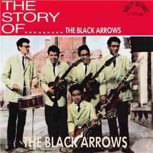 The Black Arrows - The Story Of... The Black Arrows