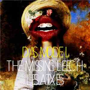 The Missing Leech + Les Atxes - Das Model