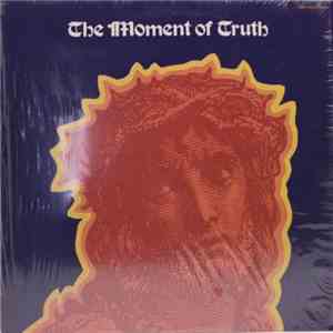 The Moment Of Truth - The Moment Of Truth
