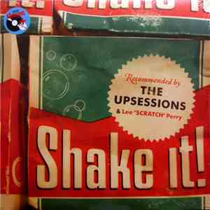 The Upsessions & Lee "Scratch" Perry - Shake It!