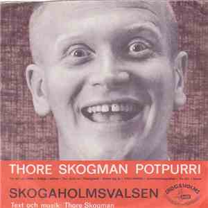 Thore Skogman - Thore Skogman Potpurri / Skogaholmsvalsen