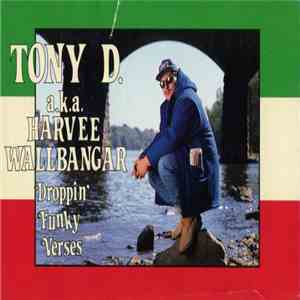 Tony D - Droppin' Funky Verses