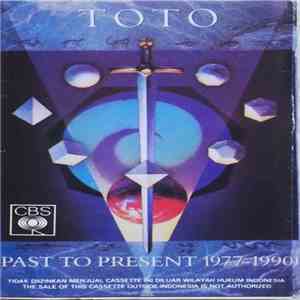 Toto - Past To Present 1977-1990