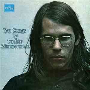 Tucker Zimmerman - Ten Songs