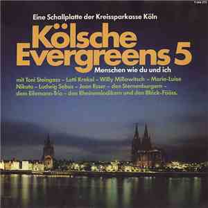 Various - Kölsche Evergreens 5 - Menschen Wie Du Und Ich