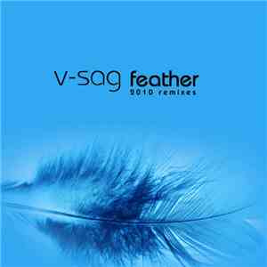 V-Sag Feat. Alexandra McKay - Feather (2010 Remixes)
